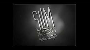 SLIM MOMENTS’W LOUNGE’da