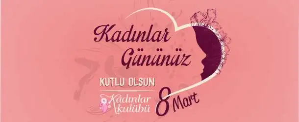 8_Mart_2018_Kadinlar_Gunu_Kutlama_Mesajlari.webp