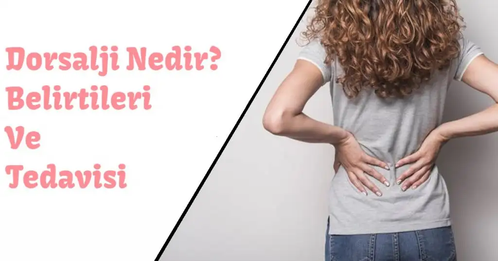 dorsalji_nedir_belirtileri_tedavisi.webp
