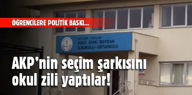 akpnin_secim_sarkisini_okul_zili_yaptilar_h11333.webp