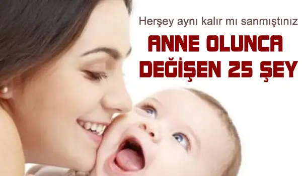 anne-olunca-değişen-25-şey.webp