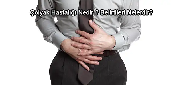 colyak_nedir_belirtileri_nelerdir.webp