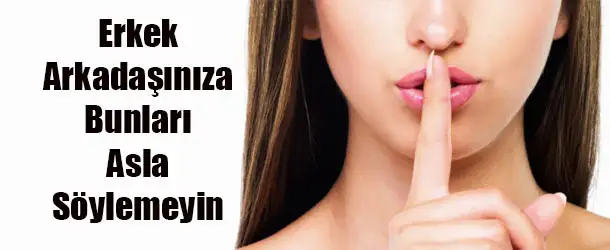 erkek_arkadasiniza_bunlari_soylemeyin.webp