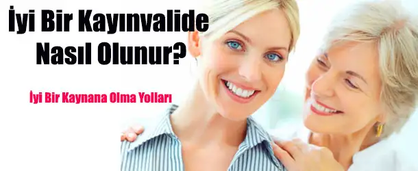 iyi_kaynana_nasil_olunur.webp