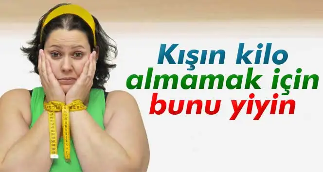 kisin_kilo_almamak_icin.webp