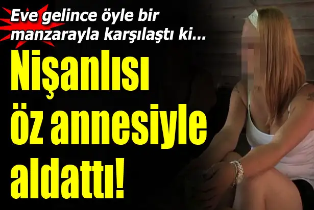 sevgilisi-annesiyle-aldatti-5193371.webp