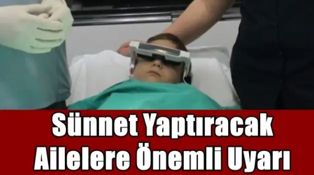 sunnet_yaptiracak_ailelere_onemli_uyari_h69543.webp