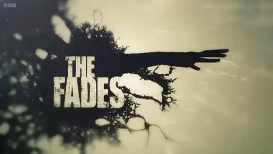 $The Fades.webp $The Fades.webp