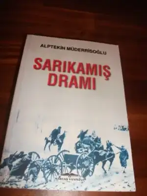 $alptekin müderrisoğlu sarıkamış dramı.webp $alptekin müderrisoğlu sarıkamış dramı.webp