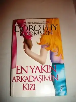$dorothy koomson-en yak&#305;n arkada&#351;&#305;m&#305;n k&#305;z&#305;.webp