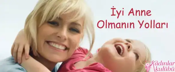 $iyi_anne_olmanin_yollari.jpg $iyi_anne_olmanin_yollari.jpg