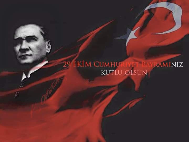 29 Ekim Cumhuriyet Bayramımız Kutlu Olsun