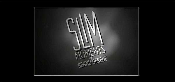 SLIM MOMENTS’W LOUNGE’da