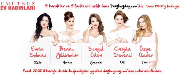 Umutsuz Ev Kadınları’nın gardırobu Daybuyday.com’da | 1