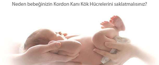 Bebeğinizin Kordon Kanı Kök Hücrelerini saklatmalısınız