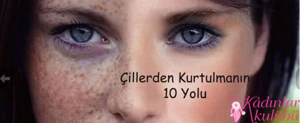 Çillerden Kurtulmanın 10 Yolu