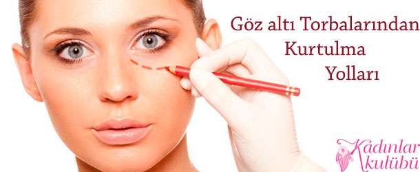 Goz Alti Torbalarindan Ve Morluklarindan Kurtulmanin 9 Yolu Goz Alti Torbalarindan Ve Morluklarindan Kurtulmanin 9 Yolu