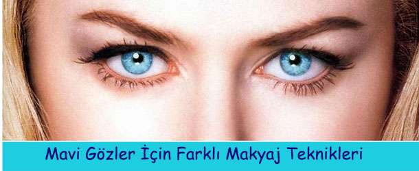 Mavi gözler için farklı makyaj teknikleri