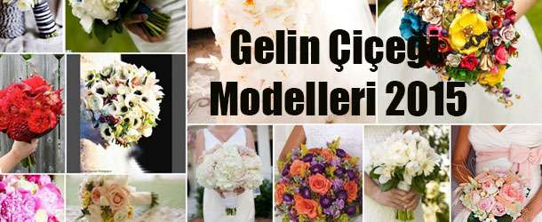 Gelin Çiçeği Modelleri 2015