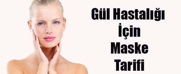 Gül Hastalığı İçin Maske