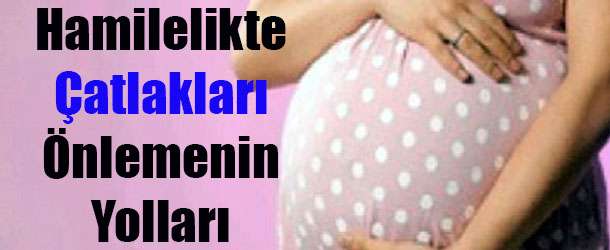 Hamilelikte Çatlakları Önlemenin Yolları