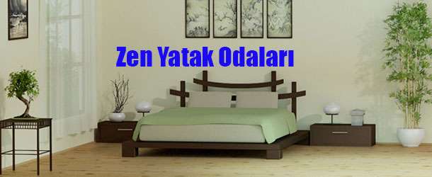 Zen Yatak Odaları