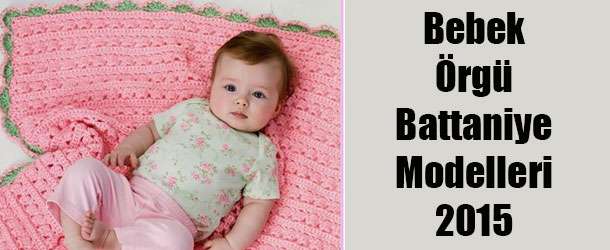 Bebek Battaniye Modelleri 2015