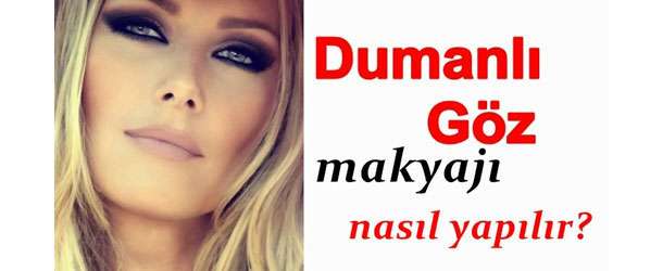 Dumanlı Göz Makyajı Nasıl Yapılır?