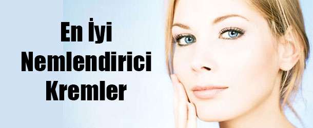 En İyi Nemlendiriciler