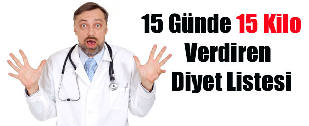 15 Günde 15 Kilo Nasıl Verilir?