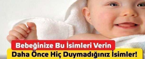 En Değişik Bebek İsimleri Ve Anlamları