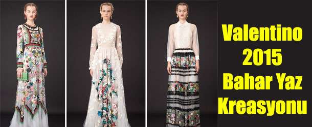 Valentino 2015 Bahar Yaz Haute Couture Defilesi