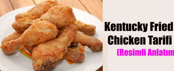 Kentucky Fried Chicken Tarifi