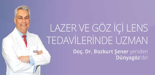 Doç. Dr. Bozkurt Şener, yeniden Dünyagöz’de Doç. Dr. Bozkurt Şener, yeniden Dünyagöz’de