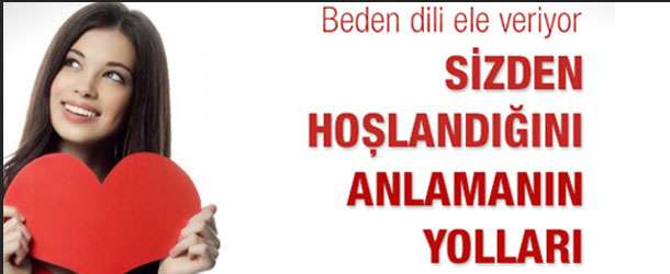Kadınların Hoşlanma Belirtileri Hangileridir?