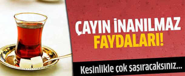 Çayın 9 Faydası