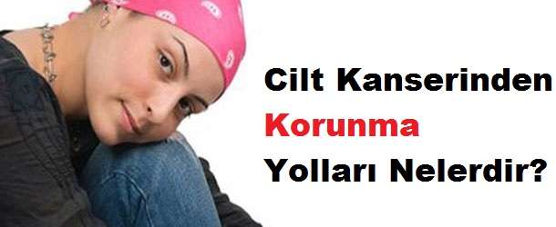 Cilt Kanserinden Korunma Yolları Rehberi