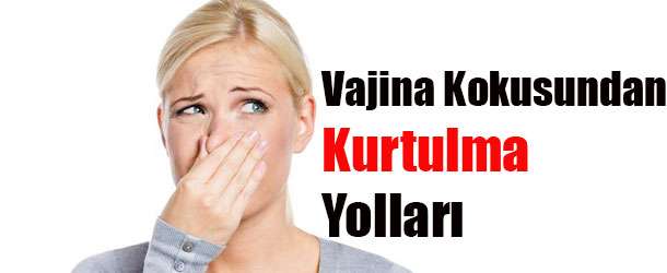 Vajinada Koku Nasıl Gider, Ne Yapmalı?