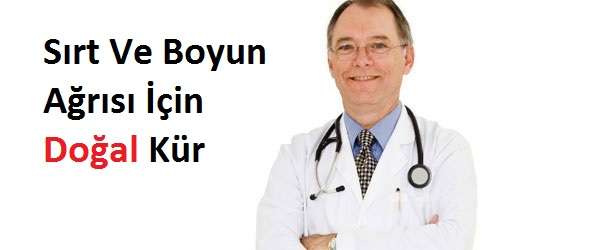 Sırt Ve Boyun Ağrısı İçin Doğal Kür