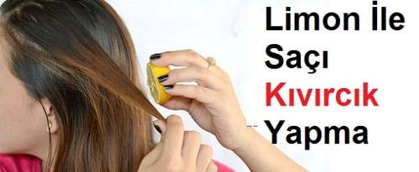 Limon İle Saç Buklesi Nasıl Yapılır? Resimli Anlatım