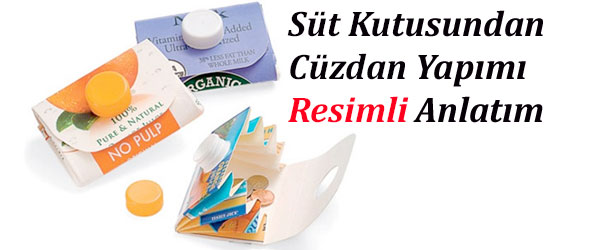 Süt Kutusundan Cüzdan Nasıl Yapılır? Resimli Anlatım