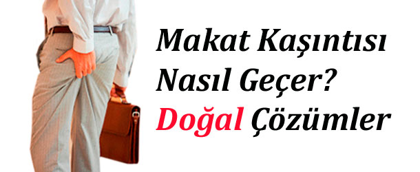 Makatta Kaşıntı Nasıl Geçer? Doğal Çözümler