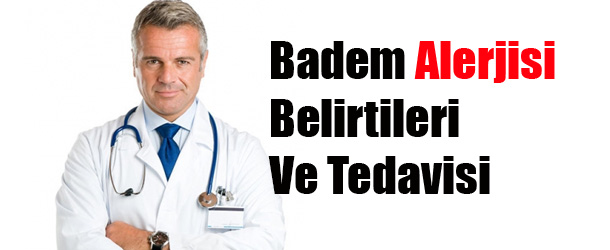 Badem Alerjisi Belirtileri Ve Tedavisi