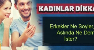 Duymaktan Sıkıldığımız Erkek Cümleleri Duymaktan Sıkıldığımız Erkek Cümleleri