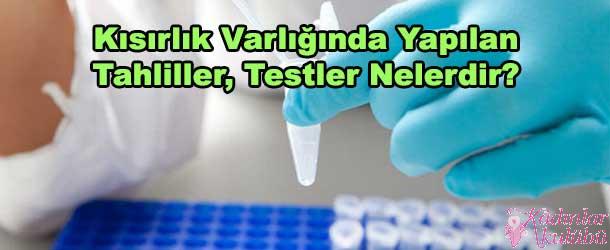 Kısırlık Varlığında Yapılan Tahliller, Testler Nelerdir?