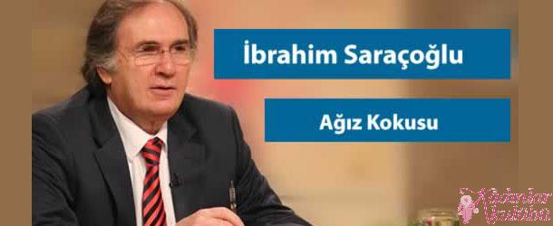 İbrahim Saraçoğlu Ağız Kokusu Bitkisel Tedavi Yöntemi