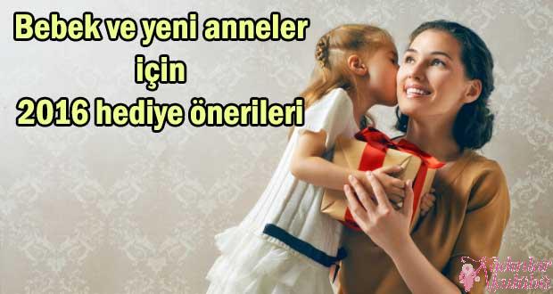 Bebek ve yeni anneler için 2016 hediye önerileri