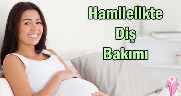 Hamilelikte diş bakımı