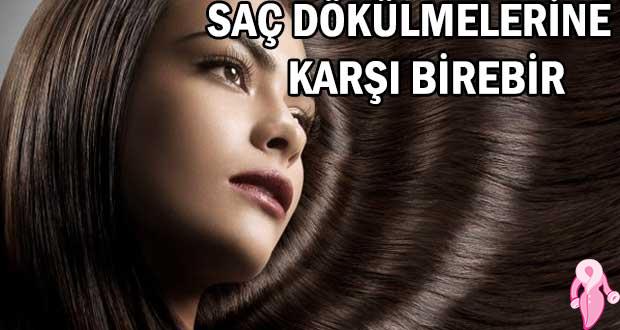 Saç dökülmelerine karşı birebir