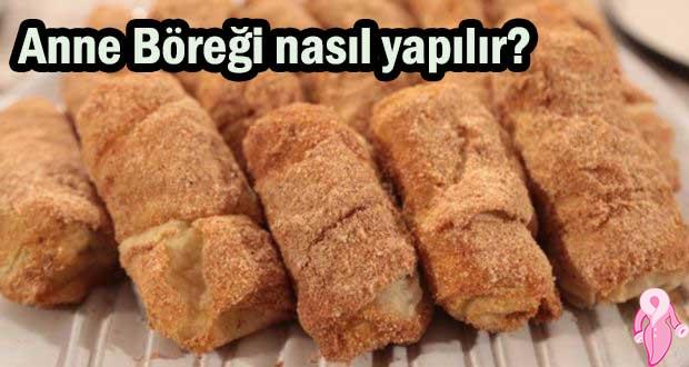 Anne Böreği nasıl yapılır?